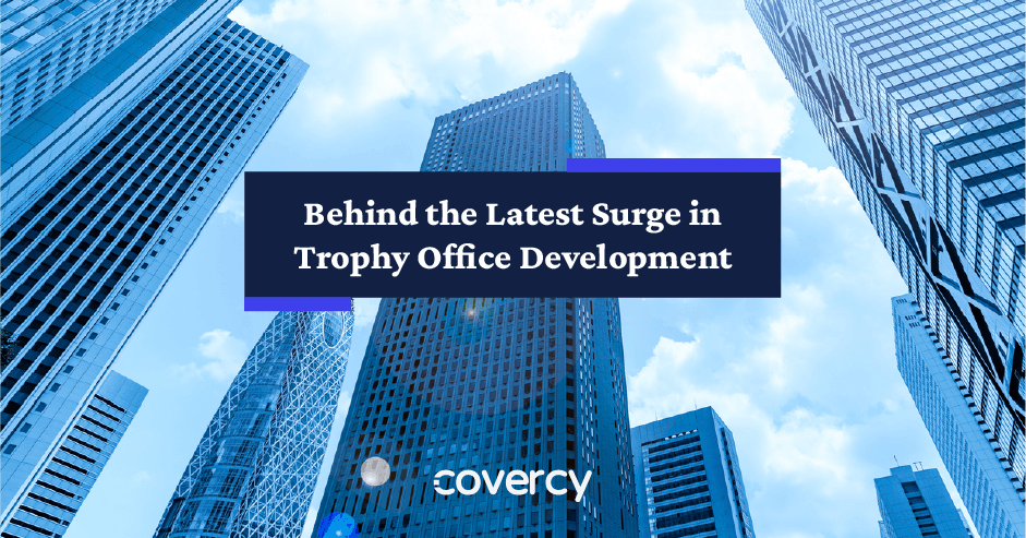 Behind the Latest Surge in Trophy Office Development